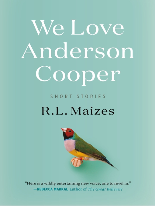 Title details for We Love Anderson Cooper by R.L. Maizes - Wait list